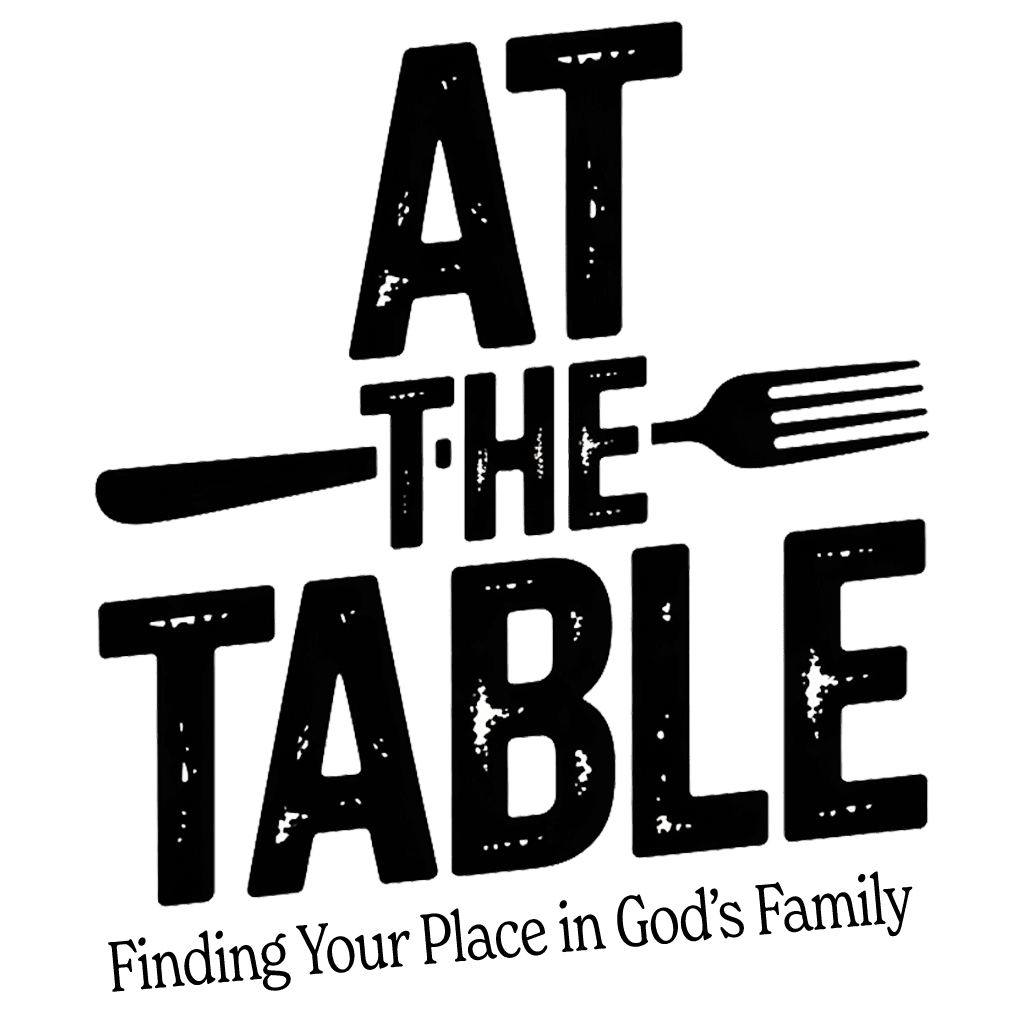 At The Table logo with knife and fork graphics - Finding Your Place in God's Family church ministry series