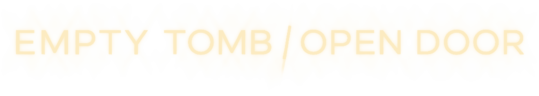 Empty Tomb / Open Door Easter sermon series title graphic with soft golden text